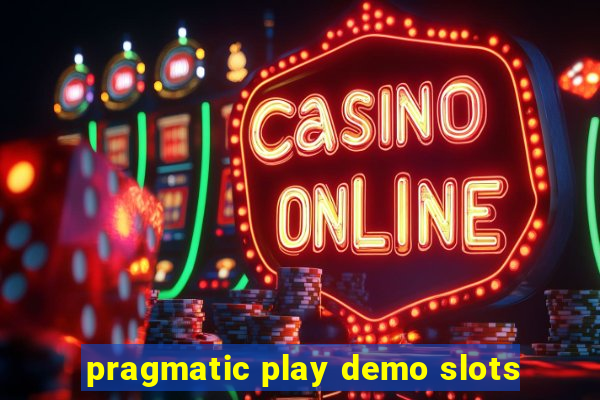 pragmatic play demo slots